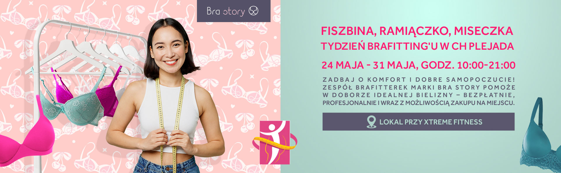 Fiszbina, ramiączko, miseczka – Tydzień Brafittingu w CH Plejada