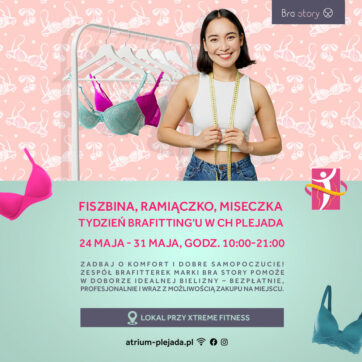 Fiszbina, ramiączko, miseczka – Tydzień Brafittingu w CH Plejada