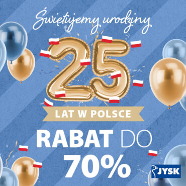 Akcja specjalna JYSK - 25 lat w Polsce